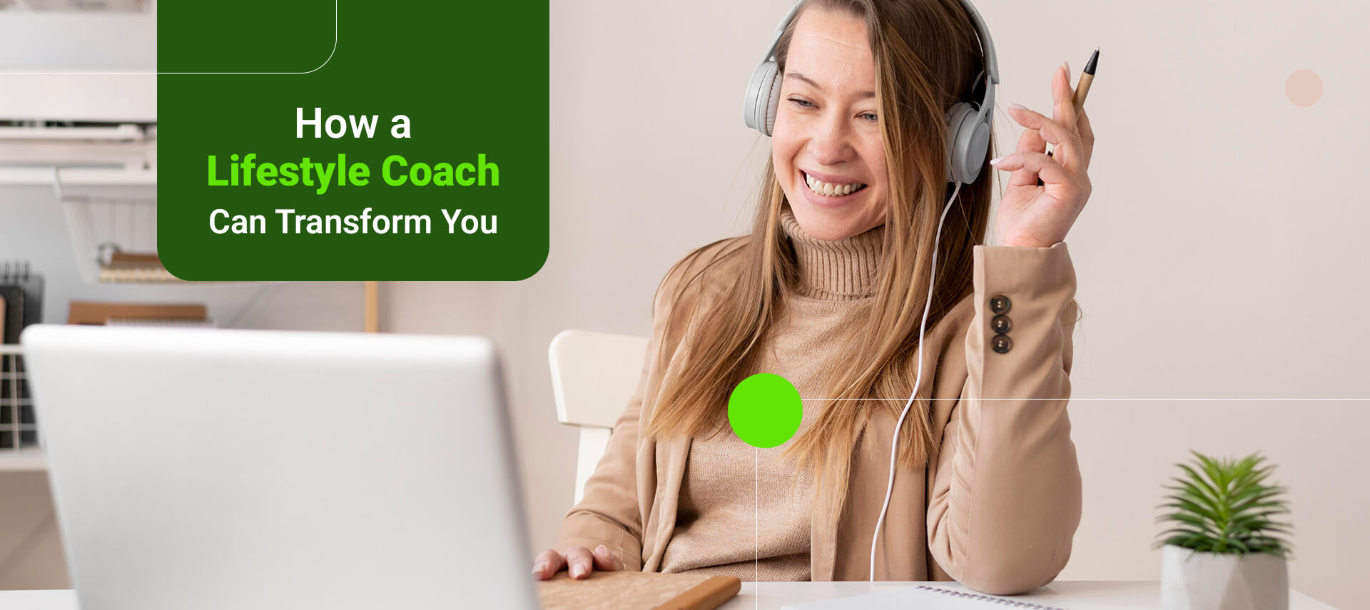 Lifestyle Coaching: How a Lifestyle Coach Can Transform You