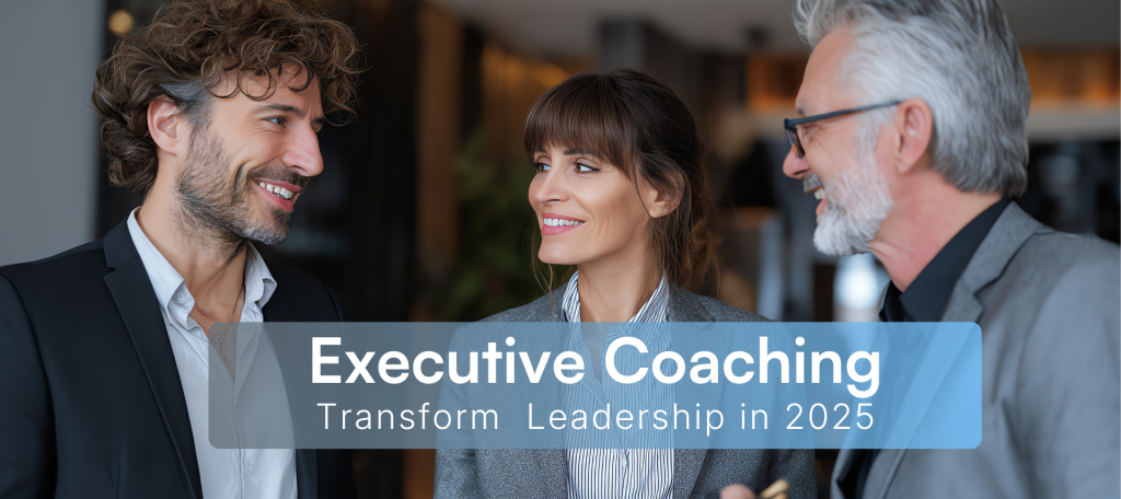 Executive Coaching Firms: How to Choose & Maximize ROI